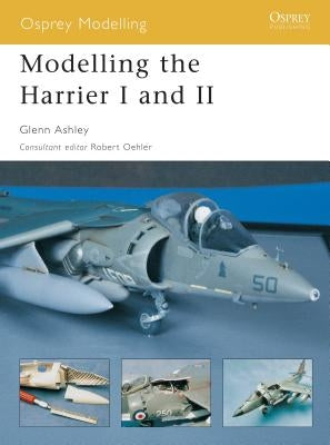 Modelling the Harrier I and II by Ashley, Glenn