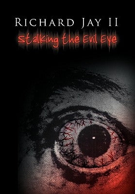 Stalking the Evil Eye by Jay, Richard, II