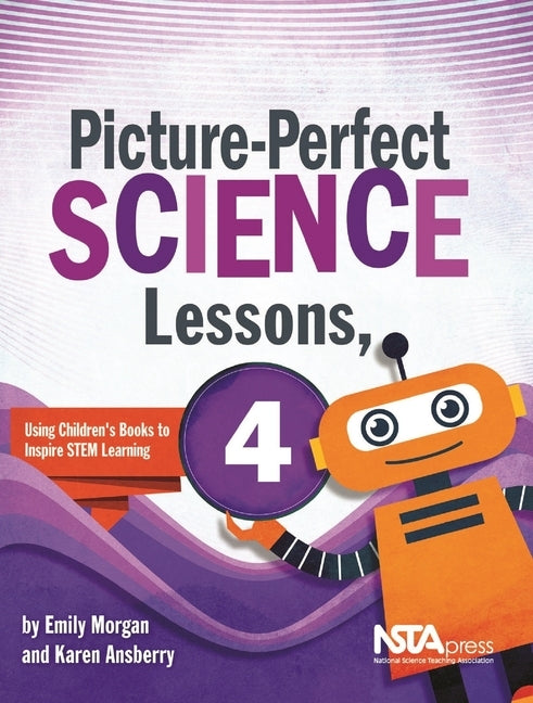 Picture-Perfect Science Lessons, Fourth Grade by Ansberry, Karen