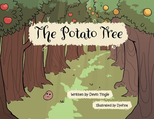 The Potato Tree by Tingle, Devin