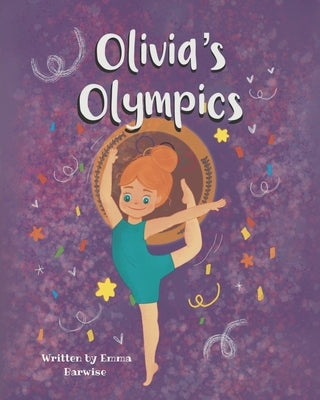 Olivia's Olympics: Gymnastics by Barwise, Emma