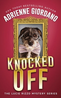 Knocked Off: Misadventures of a Frustrated Mob Princess by Giordano, Adrienne