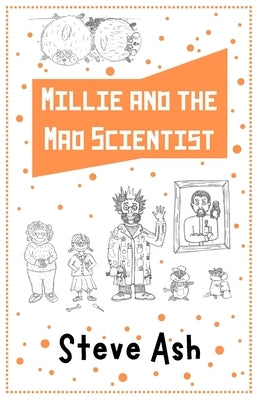 Millie and the Mad Scientist by Ash, Steve