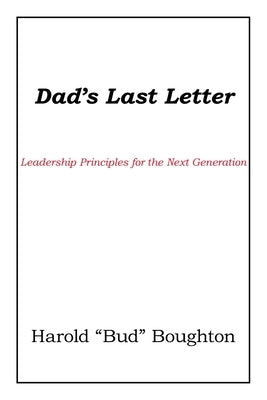 Dad's Last Letter by Boughton, Harold Bud