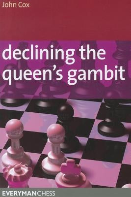 Declining The Queen's Gambit by Cox, John