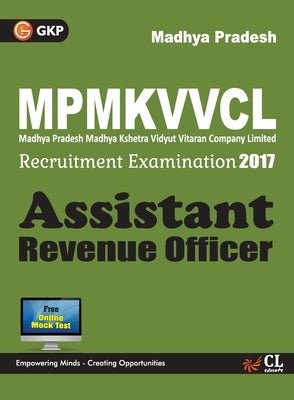 MP. Assistant Revenue Officer Recruitment Examination 2017 by Gk Publications