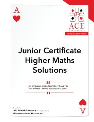 Junior Certificate Higher Maths Solutions: 2018/2019 by McCormack, Joe