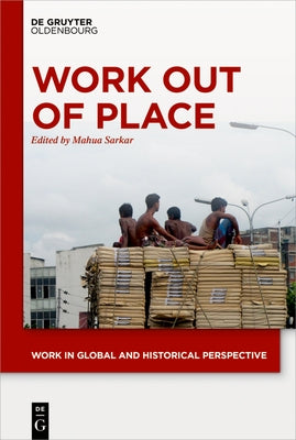 Work Out of Place by Sarkar, Mahua
