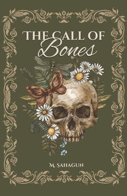 The Call of Bones: A Court of Edryale Novel by Sahagun, M.