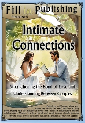 Intimate Connections: Strengthening the Bond of Love and Understanding Between Couples by Portesi, Aaron Dominic
