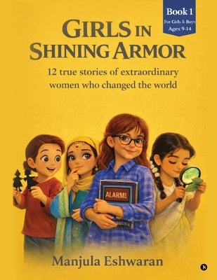 Girls in Shining Armor by Manjula Eshwaran