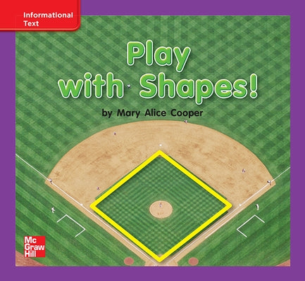 Reading Wonders Leveled Reader Play with Shapes!: Ell Unit 2 Week 2 Grade K by McGraw Hill
