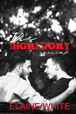 The Short Story Special by White, Elaine