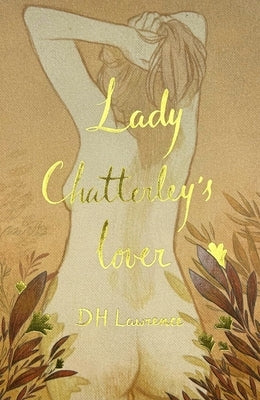 Lady Chatterley's Lover (Collector's Edition) by Lawrence, D. H.