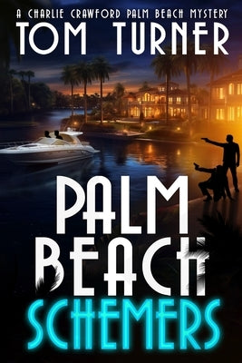 Palm Beach Schemers by Turner, Tom