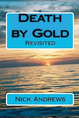 Death by Gold by Dixon, Matthew
