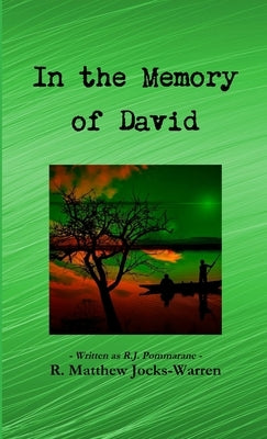 In the Memory of David by Pommarane, R. J.