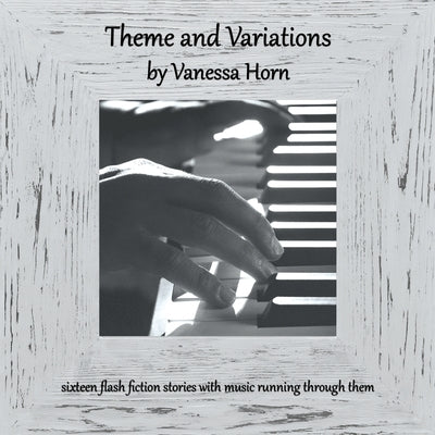 Theme and Variations by Horn, Vanessa