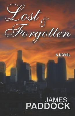 Lost & Forgotten by Paddock, James