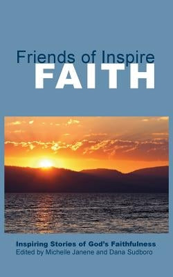 Friends of Inspire Faith by Janene, Michelle