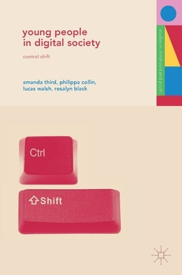 Young People in Digital Society: Control Shift by Third, Amanda