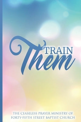Train Them by Brown, Palmerlita