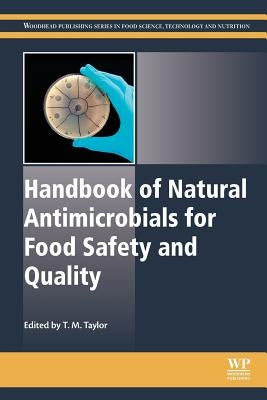 Handbook of Natural Antimicrobials for Food Safety and Quality by Taylor, M.