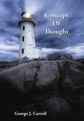 Concept Of Thought by Carroll, George J.
