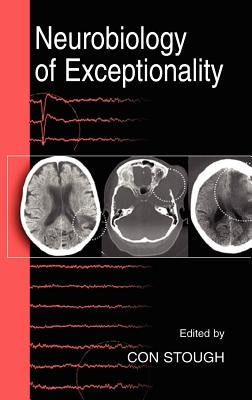 Neurobiology of Exceptionality by Stough, Con