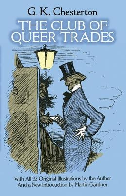 The Club of Queer Trades by Chesterton, G. K.