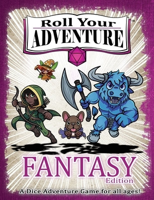 Roll Your Adventure: Fantasy by Our Rules, Our World