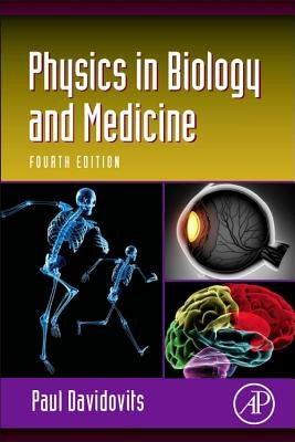 Physics in Biology and Medicine by Davidovits, Paul