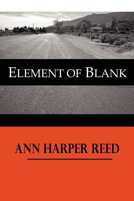 Element of Blank by Reed, Ann