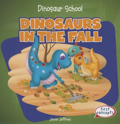 Dinosaurs in the Fall by Jeffries, Joyce