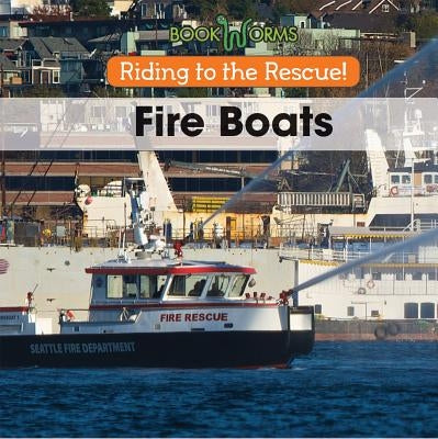 Fireboats by Best, B. J.