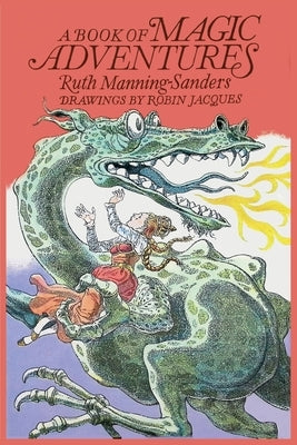 A Book of Magic Adventures by Manning-Sanders, Ruth