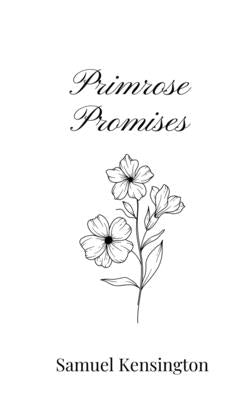Primrose Promises by Kensington, Samuel