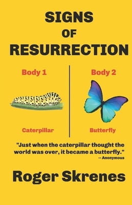 Signs of Resurrection by Skrenes, Roger