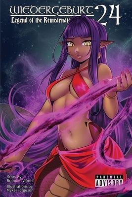 WIEDERGEBURT Legend of the Reincarnated Warrior, Volume 24 (Light Novel) by Varnell, Brandon B.