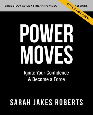 Power Moves Study Guide: A Practical Guide to Cultivating Humility, Honesty, and Continuous Growth by Roberts, Sarah Jakes