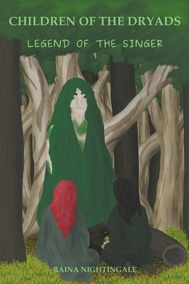 Children of the Dryads by Nightingale, Raina