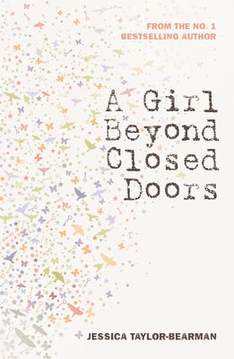 A Girl Beyond Closed Doors by Taylor-Bearman, Jessica