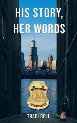 His Story, Her Words by Bell, Traci