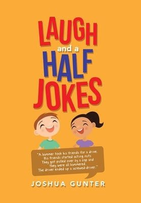 Laugh and a Half Jokes by Gunter, Joshua