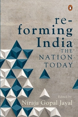 Re-Forming India by Jayal, Niraja Gopal
