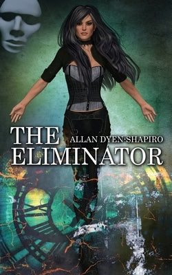 The Eliminator by Dyen-Shapiro, Allan