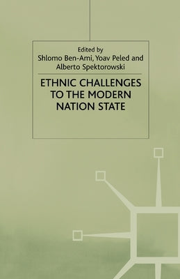 Ethnic Challenges to the Modern by Ben-Ami, Shlomo
