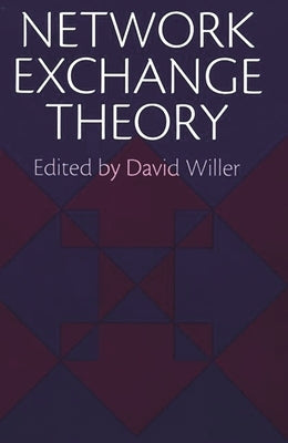 Network Exchange Theory by Willer, David