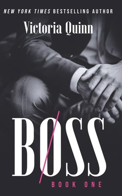Boss Book One by Quinn, Victoria
