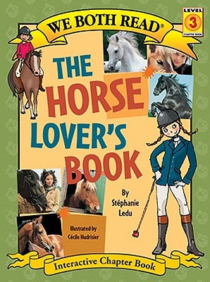 We Both Read-The Horse Lover's Book (Pb) by Ledu, Stephanie